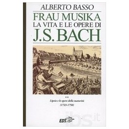 ALBERTO BASSO FRAU MUSIKA LA VITA E LE OPERE DI BACH