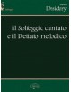 DESIDERY IL SOLFEGGIO CANTATO E IL DETTATO MELODICO