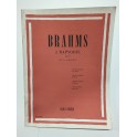 BRAHMS DUE RAPSODIE OP 79 PER PIANOFORTE