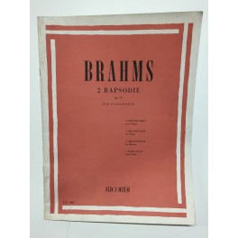 BRAHMS DUE RAPSODIE OP 79 PER PIANOFORTE