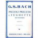 BACH PICCOLI PRELUDI E FUGHETTE ED CURCI