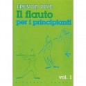 TREVOR WYE IL FLAUTO PER PRINCIPIANTI VOL 1
