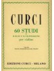 CURCI 60 STUDI PER VIOLINO