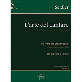 SEIDLER L'ARTE DEL CANTARE 40 MELODIE PROGRESSIVE