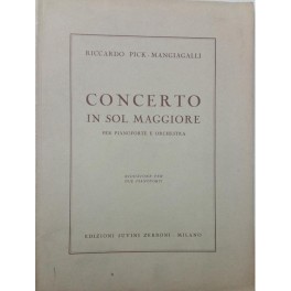 RICCARDO PICK-MANGIAGALLI CONCERTO IN SOL MAGGIORE PER PIANO E ORCHESTRA