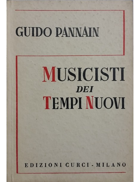 GUIDO PANNAIN MUSICISTI DEI TEMPI NUOVI