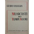GUIDO PANNAIN MUSICISTI DEI TEMPI NUOVI