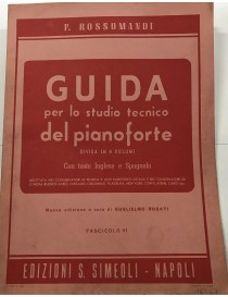 ROSSOMANDI GUIDA ALLO STUDIO TECNICO DEL PIANOFORTE