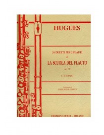 HUGUES 24 DUETTI PER DUE FLAUTI DA LA SCUOLA DEL FLAUTO OP 51