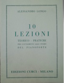 LONGO 10 LEZIONI TEORICO-PRATICHE PER PIANOFORTE