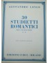 LONGO 30 STUDIETTI ROMANTICI OP 80 PER PIANOFORTE