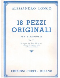 LONGO 18 PEZZI ORIGINALI PER PIANOFORTE OP 74