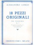 LONGO 18 PEZZI ORIGINALI PER PIANOFORTE OP 74