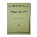 *GRANADOS VALSES POETICOS PER PIANOFORTE