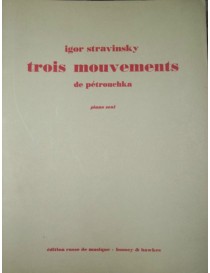 IGOR STRAVINSKY TROIS MOUVEMENTS DE PETROUCHKA PER PIANOFORTE