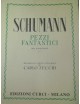 SCHUMANN PEZZI FANTASTICI PER PIANOFORTE OP 12