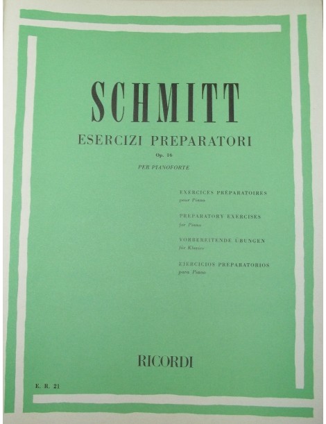 SCHMITT ESERCIZI PREPARATORI OP 16 PER PIANOFORTE