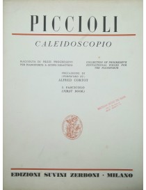 PICCIOLI CALEIDOSCOPIO VOL 1° PER PIANOFORTE
