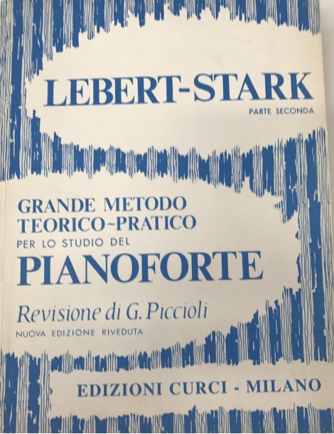 LEBERT-STARK GRAN METODO TEORICO PRATICO PER LO STUDIO DEL PIANOFORTE VOL. 2°