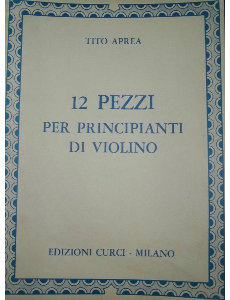 APREA 12 PEZZI PER PRINCIPIANTI DI VIOLINO