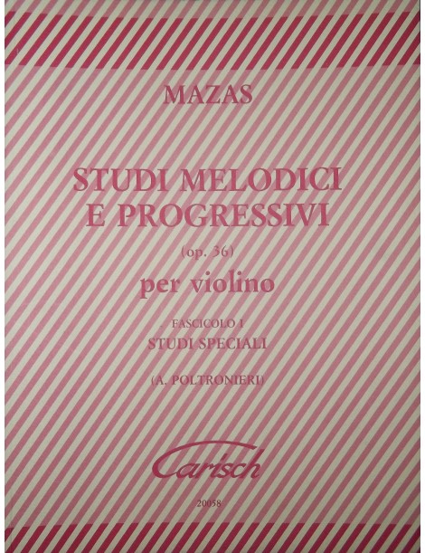 MAZAS STUDI MELODICI E PROGRESSIVI PER VIOLINO VOL 1°