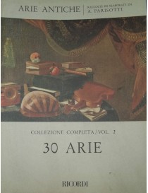 PARISOTTI ARIE ANTICHE 30 ARIE VOL 2° PER CANTO E PIANOFORTE