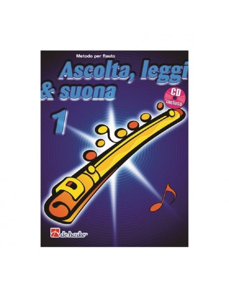 ASCOLTA ,LEGGI E SUONA ,METODO PER FLAUTO + CD VOL 1°