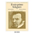 IL MIO PRIMO SCHUBERT VOL 1° 15 PEZZI FACILI PER PIANOFORTE