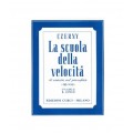 *CZERNY LA SCUOLA DELLA VELOCITA' 40 ESERCIZI SUL PIANOFORTE OP 299