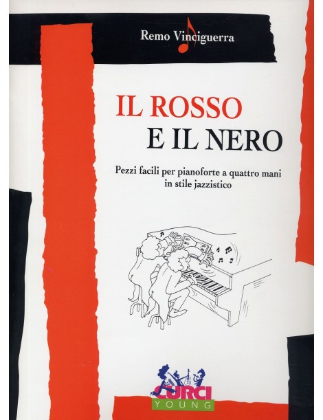 VINCIGUERRA  IL ROSSO E IL NERO PEZZI FACILI PER PIANOFORTE
