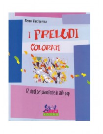VINCIGUERRA I PRELUDI COLORATI 12 STUDI PER PIANOFORTE