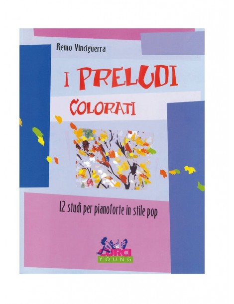 VINCIGUERRA I PRELUDI COLORATI 12 STUDI PER PIANOFORTE