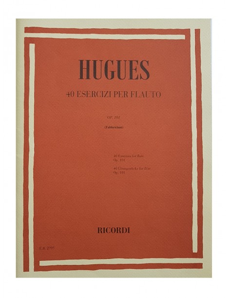 HUGUES 40 ESERCIZI PER FLAUTO OP101