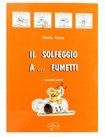 VACCA IL SOLFEGGIO A FUMETTI SECONDA PARTE