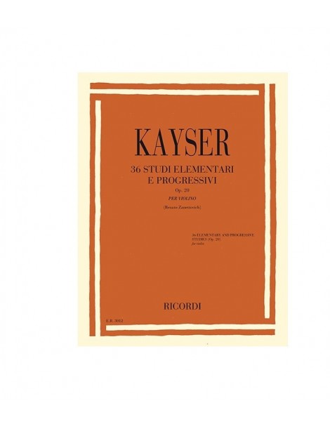 KAYSER 36 STUDI ELEMENTARI E PROGRESSIVI OP 20 PER VIOLINO VOL 1°