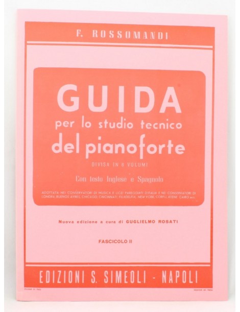 ROSSOMANDI GUIDA PER LO STUDIO TECNICO DEL PIANOFORTE VOL 2