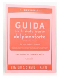 ROSSOMANDI GUIDA PER LO STUDIO TECNICO DEL PIANO VOL 1°