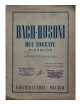 BACH-BUSONI DUE TOCCATE PER ORGANO TRASCRITTE PER PIANOFORTE