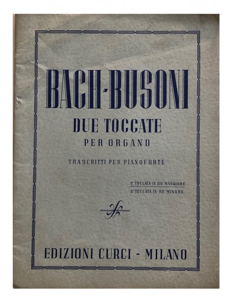 BACH-BUSONI DUE TOCCATE PER ORGANO