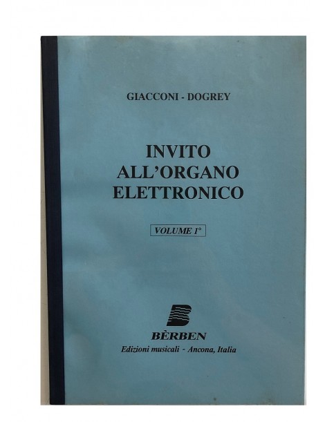 GIACCONI-DOGREY INVITO ALL'ORGANO ELETTRONICO VOL1°