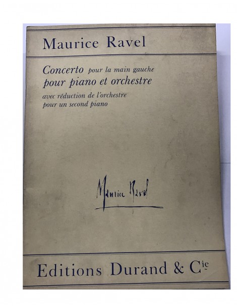 MAURICE RAVEL CONCERTO PER LA MANO SINISTRA PER PIANOFORTE E ORCHESTRA