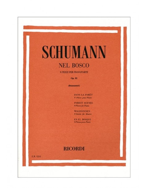 SCHUMANN NEL BOSCO 9 PEZZI PER PIANOFORTE OP82