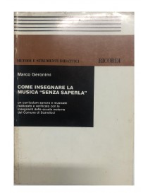 GERONIMI COME INSEGNARE LA MUSICA SENZA SAPERLA