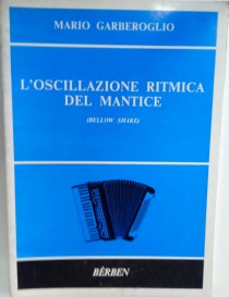 GARBEROGLIO L'OSCILLAZIONE RITMICA DEL MANTICE