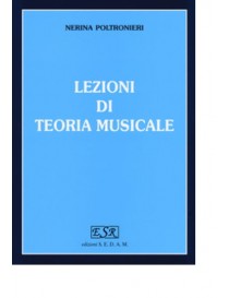 POLTRONIERI LEZIONI DI TEORIA MUSICALE VOL 1°