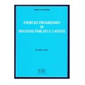 *POLTRONIERI ESERCIZI PROGRESSIVI DI SOLFEGGI PARLATI E CANTATI 2°CORSO