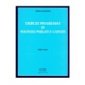 *POLTRONIERI ESERCIZI PROGRESSIVI DI SOLFEGGI PARLATI E CANTATI 1°CORSO
