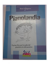 VINCIGUERRA PIANOLANDIA IL PRIMO LIBRO PER LU STUDIO DEL PIANOFORTE JAZZ