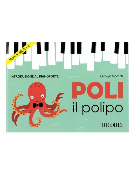 MORETTI POLI IL POLIPO INTRODUZIONE AL PIANOFORTE
