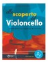 GIANLUCA D'ALESSIO ALLA SCOPERTA DEL VIOLONCELLO